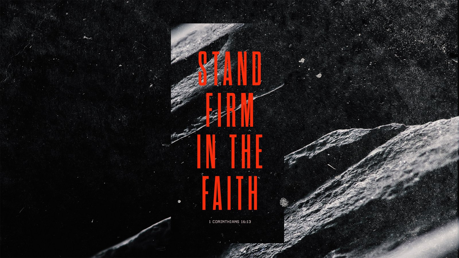 Stand Firm in the Faith